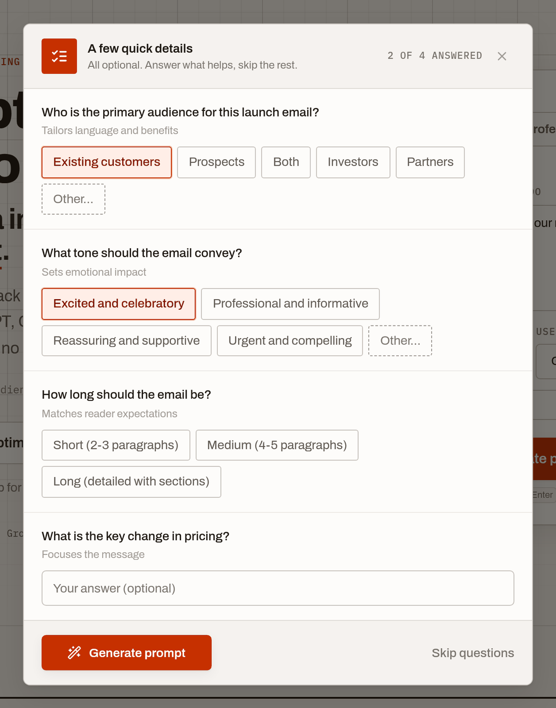 The clarifying-questions dialog open over the generator. The header reads “A few quick details, all optional” with “2 of 4 answered”. Audience is set to Existing customers and tone to Excited and celebratory (both highlighted), with length and a pricing-detail question still open, above Generate prompt and Skip questions buttons.